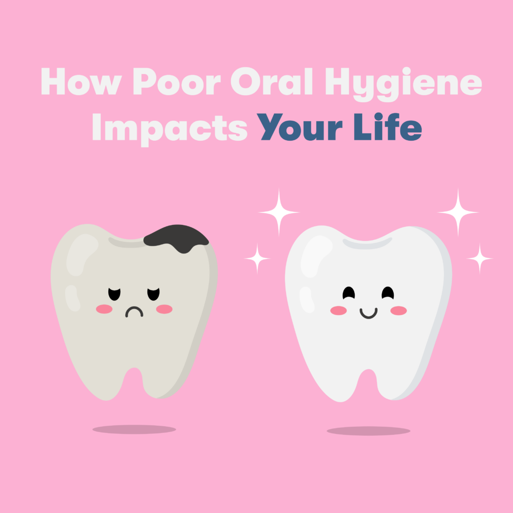 The Ripple Effect: How Poor Oral Hygiene Impacts Your Health